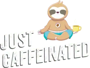 Just Caffeinated